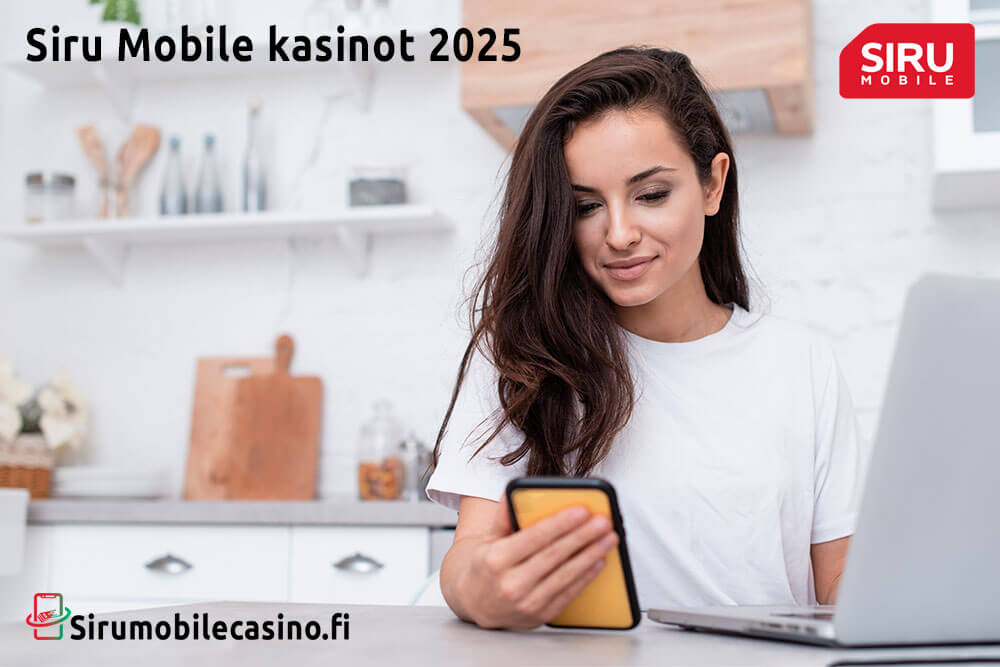 Siru Mobile kasinot 2025